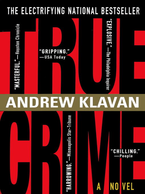 Title details for True Crime by Andrew Klavan - Available